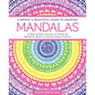 A Bright & Beautiful Guide to Drawing Mandalas: 30 Step-By-Step Tutorials to Unlock the Meditative Magic of Drawing Repeat Patterns - Paperback