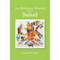 La Medicina Natural En La Salud - Paperback