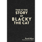 This is the Story of Blacky the Cat - Paperback