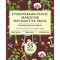 Ethnopharmacologic Search for Psychoactive Drugs: 55 Years of Research--Proceedings from the 2022 Conference - Paperback