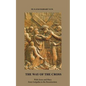 The Way of The Cross: With Jesus and Mary from Golgotha to the Resurrection - Paperback