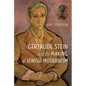 Gertrude Stein and the Making of Jewish Modernism - Hardcover