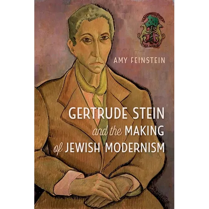 Gertrude Stein and the Making of Jewish Modernism - Hardcover