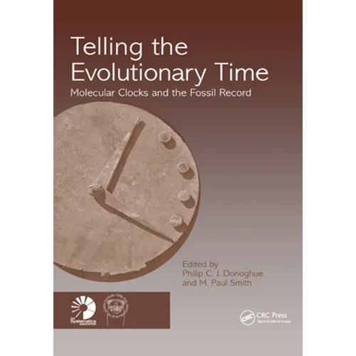 Telling the Evolutionary Time: Molecular Clocks and the Fossil Record - Paperback