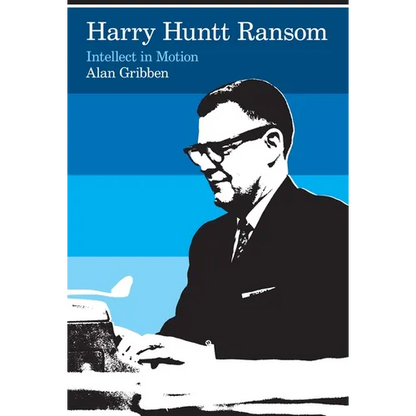 Harry Huntt Ransom: Intellect in Motion - Paperback
