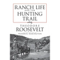 Ranch Life and the Hunting Trail - Paperback
