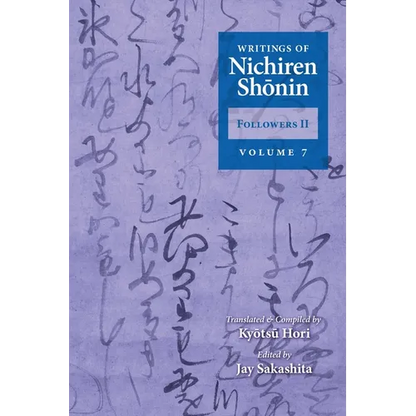 Writings of Nichiren Shonin Followers II: Volume 7 - Paperback