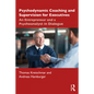 Psychodynamic Coaching and Supervision for Executives: An Entrepreneur and a Psychoanalyst in Dialogue - Paperback