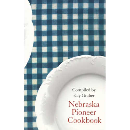 Nebraska Pioneer Cookbook - Paperback