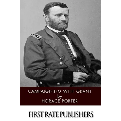 Campaigning with Grant - Paperback