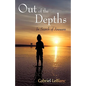 Out of the Depths: In Search for Answers - Hardcover