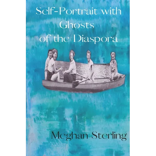 Self-Portrait with Ghosts of the Diaspora - Paperback