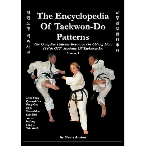 THE ENCYCLOPAEDIA OF TAEKWON-DO PATTERNS, Vol 3 - Paperback