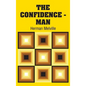 The Confidence - Man - Hardcover