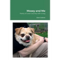 Mosey and Me: Poetry of Love's Journey with a Dog - Paperback