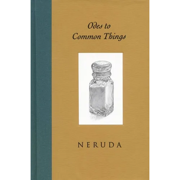 Odes to Common Things - Hardcover