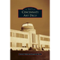 Cincinnati Art Deco - Hardcover