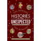 Histories of the Unexpected: The Romans - Hardcover