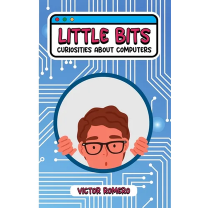 Little bits: Curiosities about computers - Paperback