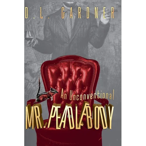 An Unconventional Mr. Peadlebody - Paperback