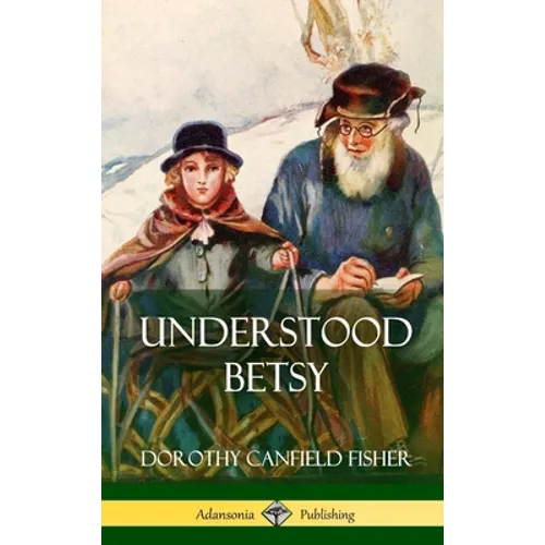 Understood Betsy (Hardcover) - Hardcover