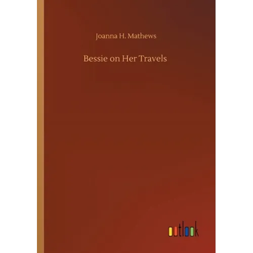 Bessie on Her Travels - Paperback