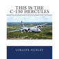 This is the C-130 Hercules - Paperback