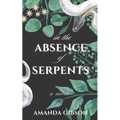 In the Absence of Serpents - Paperback