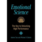Emotional Science: The Key to Unlocking High Performance - Paperback