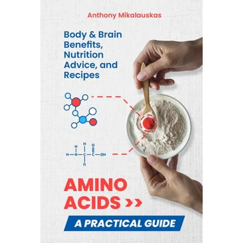 Amino Acids: A Practical Guide - Paperback