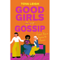 Good Girls Gossip: Find Your Female Power - Hardcover