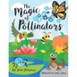 The Magic of Pollinators - Paperback
