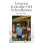 Lessons from the Old Schoolhouse - Hardcover