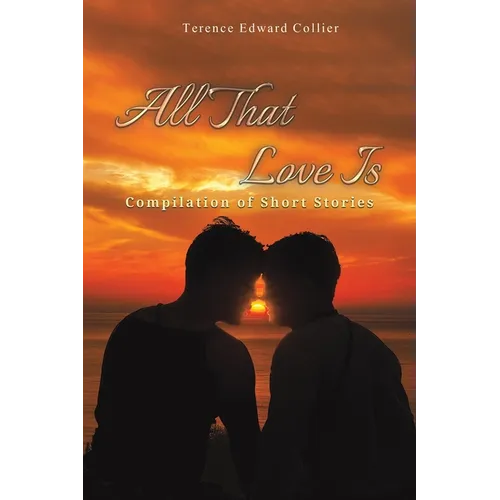 All That Love Is - Paperback