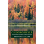 Chlorophyll: Poems about Michigan's Upper Peninsula - Hardcover