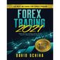 Forex 2021: The Best Methods For Forex Trading. Make Money Trading Online With The $11,000 per Month Guide - Paperback