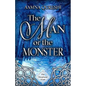 The Man or the Monster - Paperback