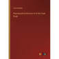 Pharmaceutical Directory of All the Crude Drugs - Paperback