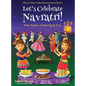 Let's Celebrate Navratri! (Nine Nights of Dancing & Fun) (Maya & Neel's India Adventure Series, Book 5) - Hardcover