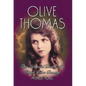 Olive Thomas: The Life and Death of a Silent Film Beauty - Paperback