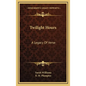 Twilight Hours: A Legacy of Verse - Hardcover