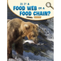 Is It a Food Web or a Food Chain? - Hardcover