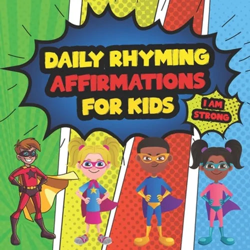 Daily Affirmations For Kids: 28 Positive Rhyming Affirmation Poems For Kids And Toddlers Poems For The Very Young - Paperback