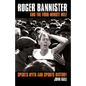 Roger Bannister and the Four-Minute Mile: Sports Myth and Sports History - Paperback