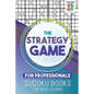 The Strategy Game for Professionals Sudoku Books for Adults Hard - Paperback