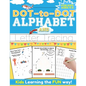 Dot-to-Dot Alphabet and Letter Tracing for Kids Ages 4-6: A Fun and Interactive Workbook for Kids to Learn the Alphabet with dot-to-dot lines, shapes, - Paperback