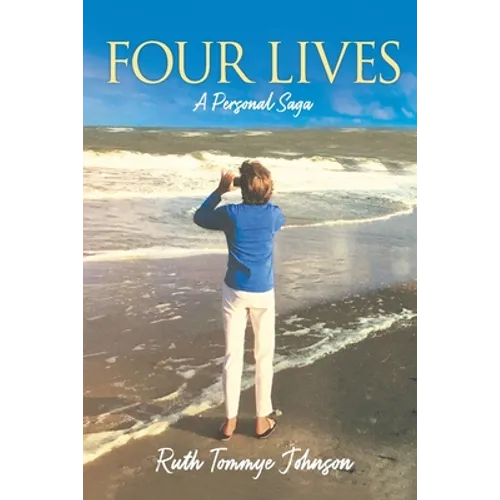 Four Lives: A Personal Saga - Paperback