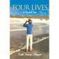 Four Lives: A Personal Saga - Paperback