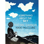 Something about the Sky - Hardcover