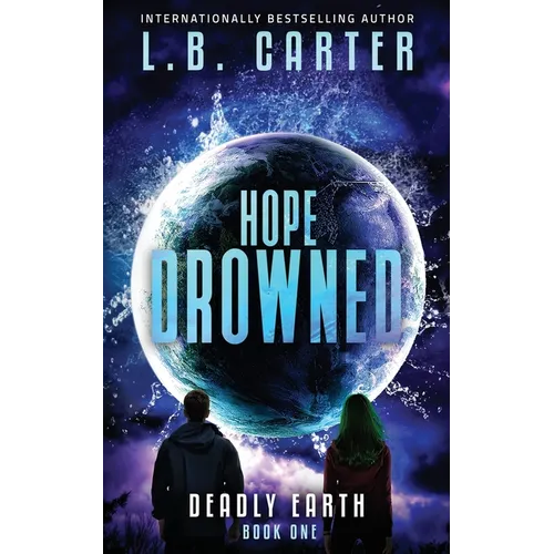 Hope Drowned: a unique and mysterious YA Disaster Dystopian - Paperback